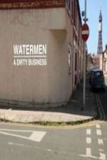Watch Watermen A Dirty Business 2KMovies