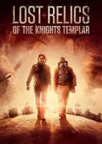 Watch Lost Relics of the Knights Templar 2KMovies