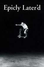 Watch Epicly Later'd 2KMovies