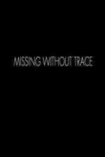 Watch Missing Without Trace 2KMovies