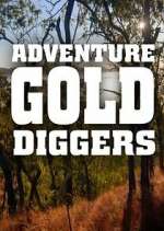 Watch Adventure Gold Diggers 2KMovies