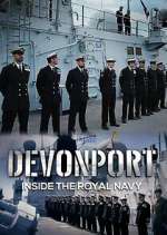 Watch Devonport: Inside the Royal Navy 2KMovies