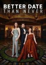 Watch Better Date Than Never 2KMovies