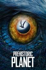 Watch Prehistoric Planet 2KMovies