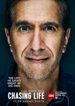 Watch Chasing Life with Dr. Sanjay Gupta 2KMovies