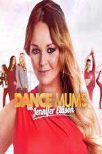 Watch Dance Mums with Jennifer Ellison 2KMovies