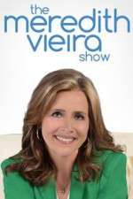 Watch The Meredith Vieira Show 2KMovies