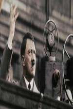 Watch Hitler's Rise: The Colour Films 2KMovies