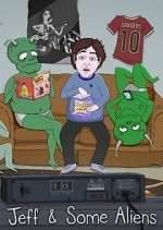 Watch Jeff & Some Aliens 2KMovies