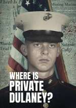 Watch Where Is Private Dulaney? 2KMovies