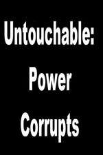 Watch Untouchable: Power Corrupts 2KMovies