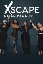 Watch Xscape Still Kickin It 2KMovies