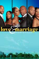 Watch Love & Marriage: Huntsville 2KMovies