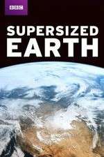 Watch Supersized Earth 2KMovies