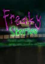 Watch Freaky Stories 2KMovies