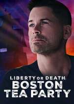 Watch Liberty or Death: Boston Tea Party 2KMovies