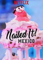 Watch Nailed It! Mexico 2KMovies