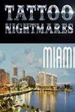 Watch Tattoo Nightmares Miami 2KMovies