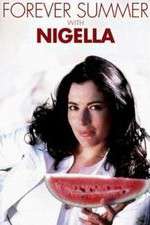 Watch Forever Summer with Nigella 2KMovies