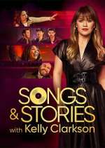 Watch Songs & Stories With Kelly Clarkson 2KMovies