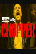 Watch Underbelly Files: Chopper 2KMovies
