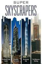 Watch Super Skyscrapers 2KMovies