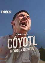 Watch Cóyotl, Héroe y Bestia 2KMovies
