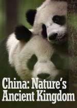 Watch China: Nature's Ancient Kingdom 2KMovies