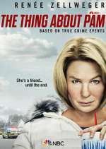 Watch The Thing About Pam 2KMovies