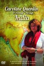 Watch Caroline Quentin A Passage Through India 2KMovies