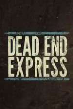 Watch Dead End Express 2KMovies