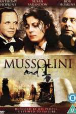Watch Mussolini and I 2KMovies