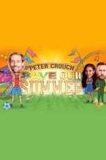 Watch Peter Crouch: Save Our Summer 2KMovies