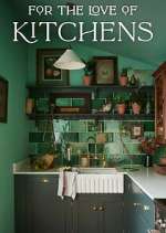 Watch For the Love of Kitchens 2KMovies