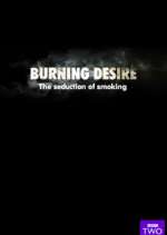 Watch Burning Desire: The Seduction of Smoking 2KMovies