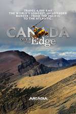 Watch Canada Over The Edge 2KMovies