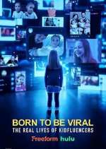 Watch Born to Be Viral: The Real Lives of Kidfluencers 2KMovies