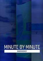 Watch Minute by Minute: Emergency 2KMovies