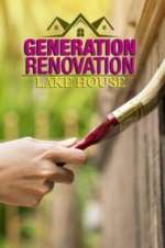 Watch Generation Renovation: Lake House 2KMovies