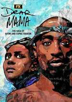 Watch Dear Mama: The Saga of Afeni and Tupac Shakur 2KMovies