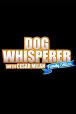 Watch Dog Whisperer with Cesar Millan: Family Edition 2KMovies