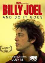 Watch Billy Joel: And So It Goes 2KMovies