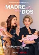 Watch Madre solo hay dos 2KMovies