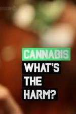 Watch Cannabis: What's the Harm? 2KMovies