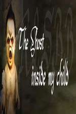 Watch The Ghost Inside My Child 2KMovies