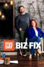 Watch Five Day Biz Fix 2KMovies