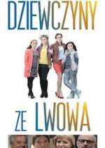 Watch Dziewczyny ze Lwowa 2KMovies