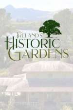 Watch Ireland\'s Historic Gardens 2KMovies