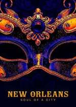 Watch New Orleans: Soul Of A City 2KMovies