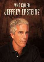 Watch Who Killed Jeffrey Epstein? 2KMovies